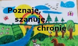 Poznaję, szanuję, chronię
